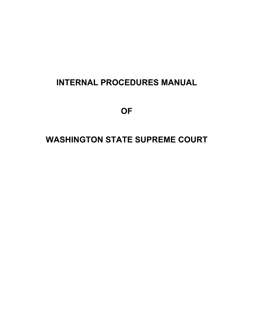 Internal Procedures Manual of Washington State Supreme Court