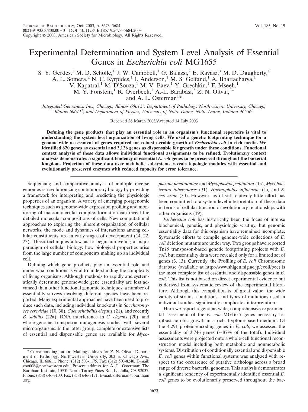 Experimental Determination and System Level Analysis of Essential Genes in Escherichia Coli MG1655 S