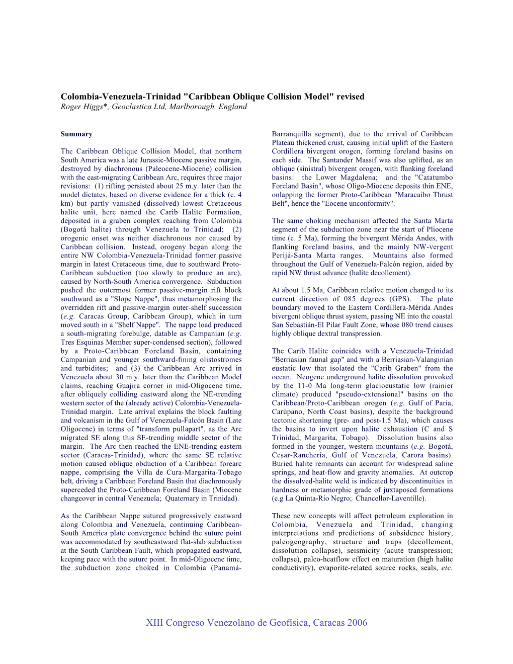 XIII Congreso Venezolano De Geofísica, Caracas 2006 Colombia-Venezuela-Trinidad Basin History