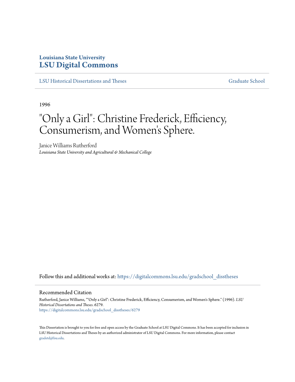 Christine Frederick, Efficiency, Consumerism, and Women's Sphere. Janice Williams Rutherford Louisiana State University and Agricultural & Mechanical College