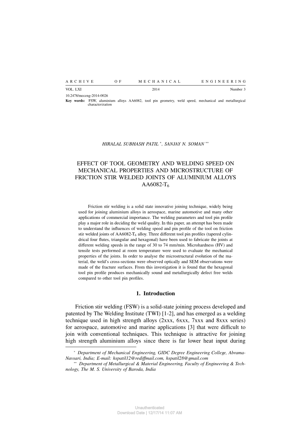 Effect of Tool Geometry and Welding Speed on Mechanical Properties and Microstructure of Friction Stir Welded Joints of Aluminium Alloys Aa6082-T6