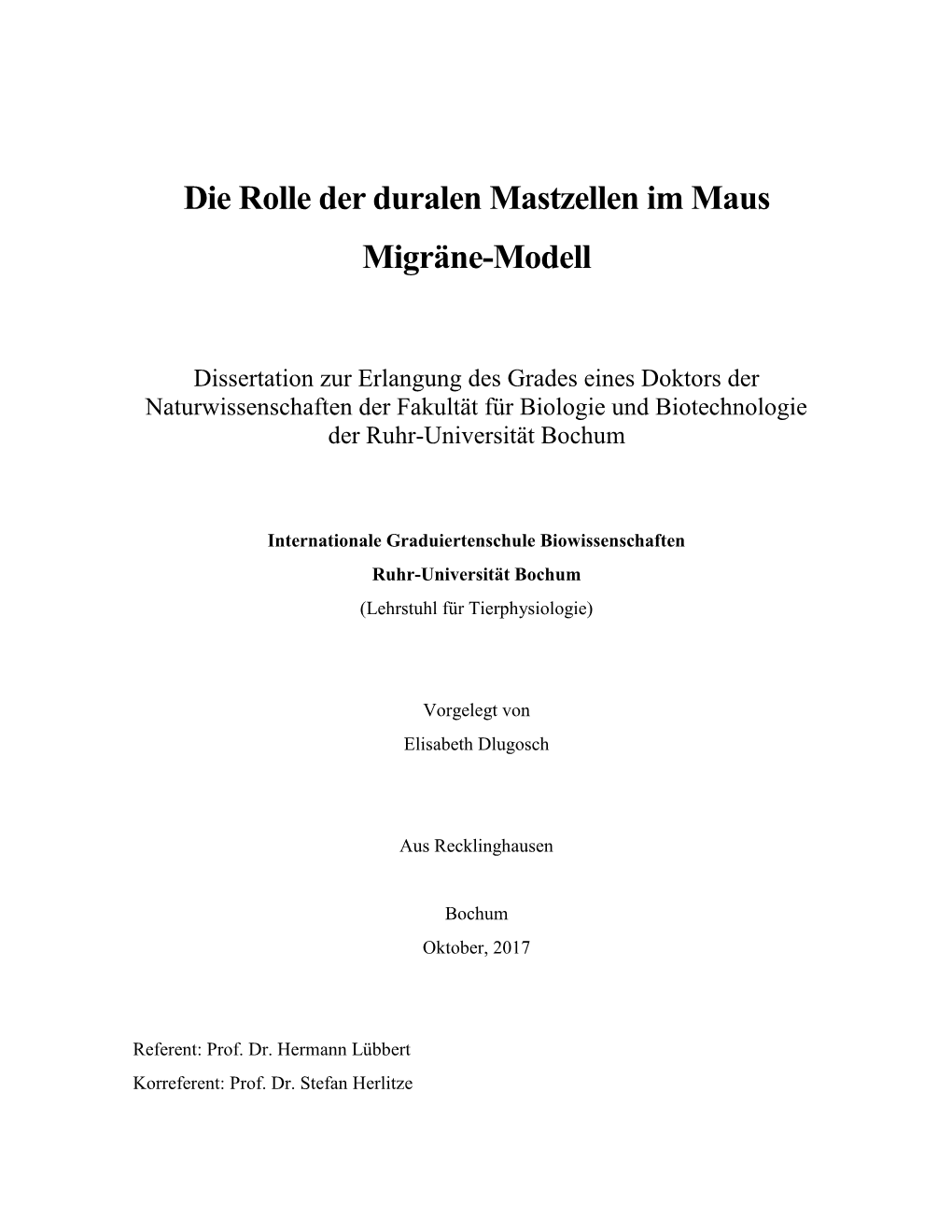 Die Rolle Der Duralen Mastzellen Im Maus Migräne-Modell = the Role Of