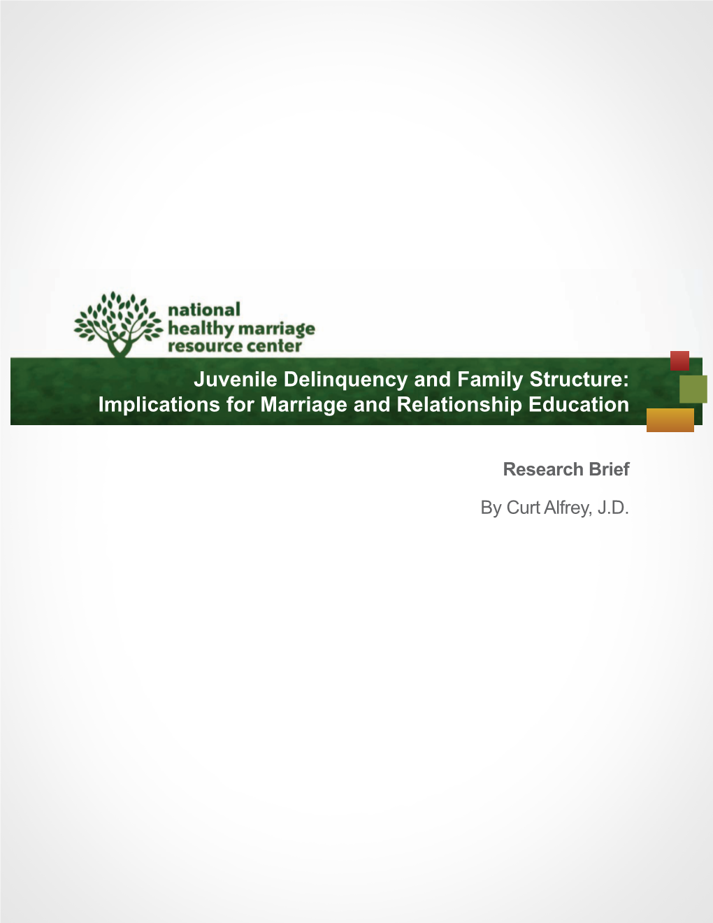 Juvenile Delinquency and Family Structure: Implications for Marriage and Relationship Education