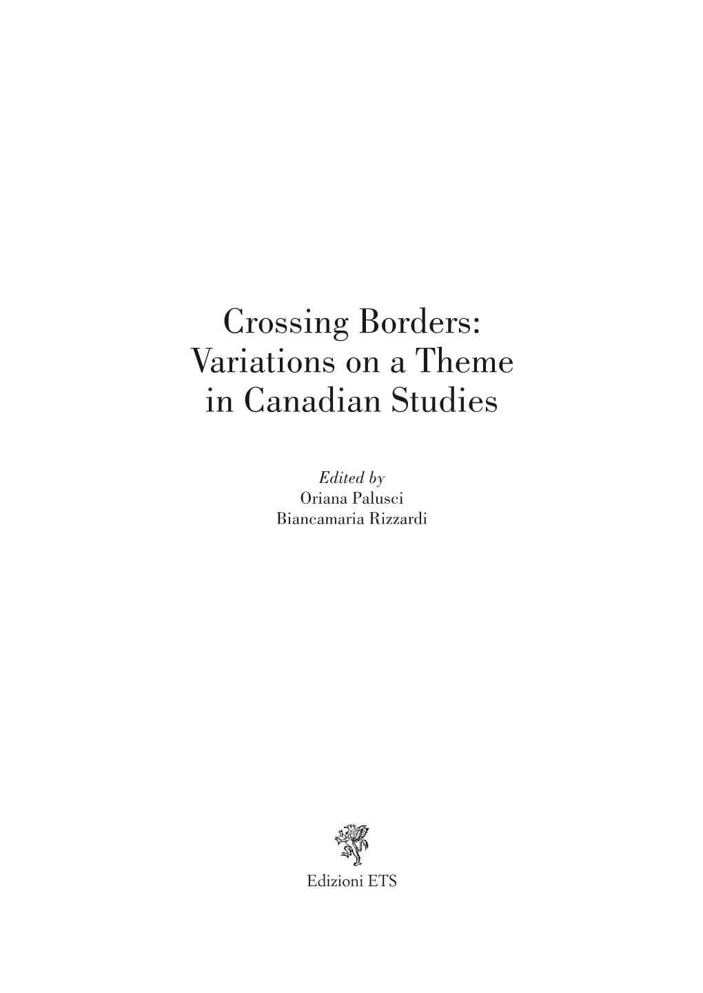 Crossing Borders: Variations on a Theme in Canadian Studies