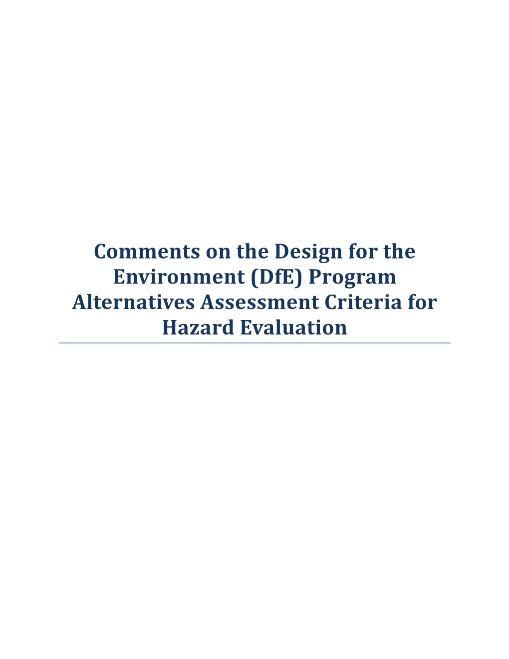 Comments on the Design for the Environment (Dfe) Program Alternatives Assessment Criteria for Hazard Evaluation