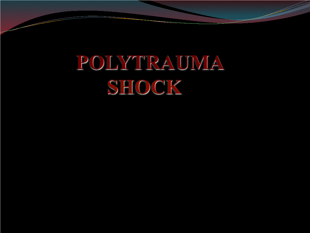 Polytrauma Shock • Trauma Related Costs in the U.S