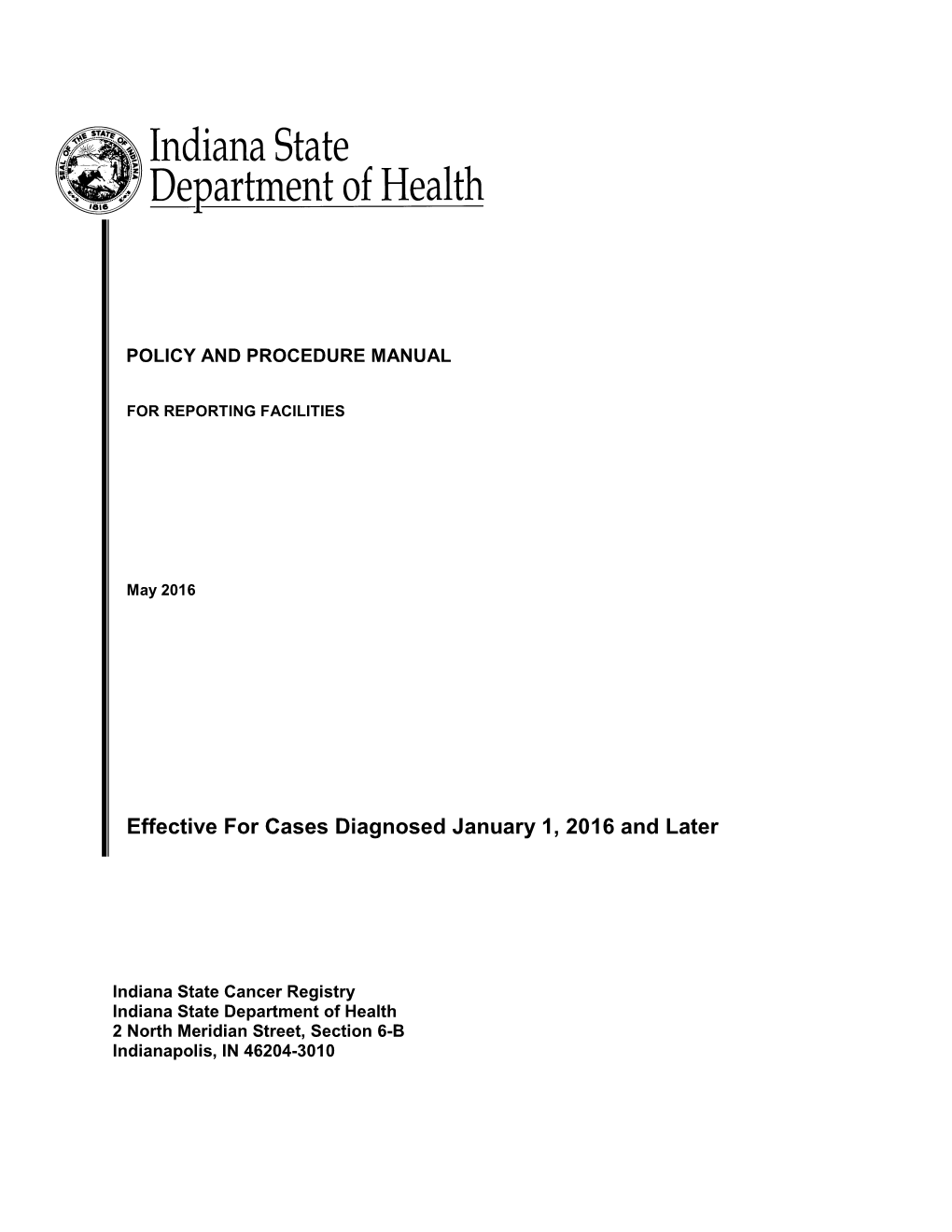 Effective for Cases Diagnosed January 1, 2016 and Later