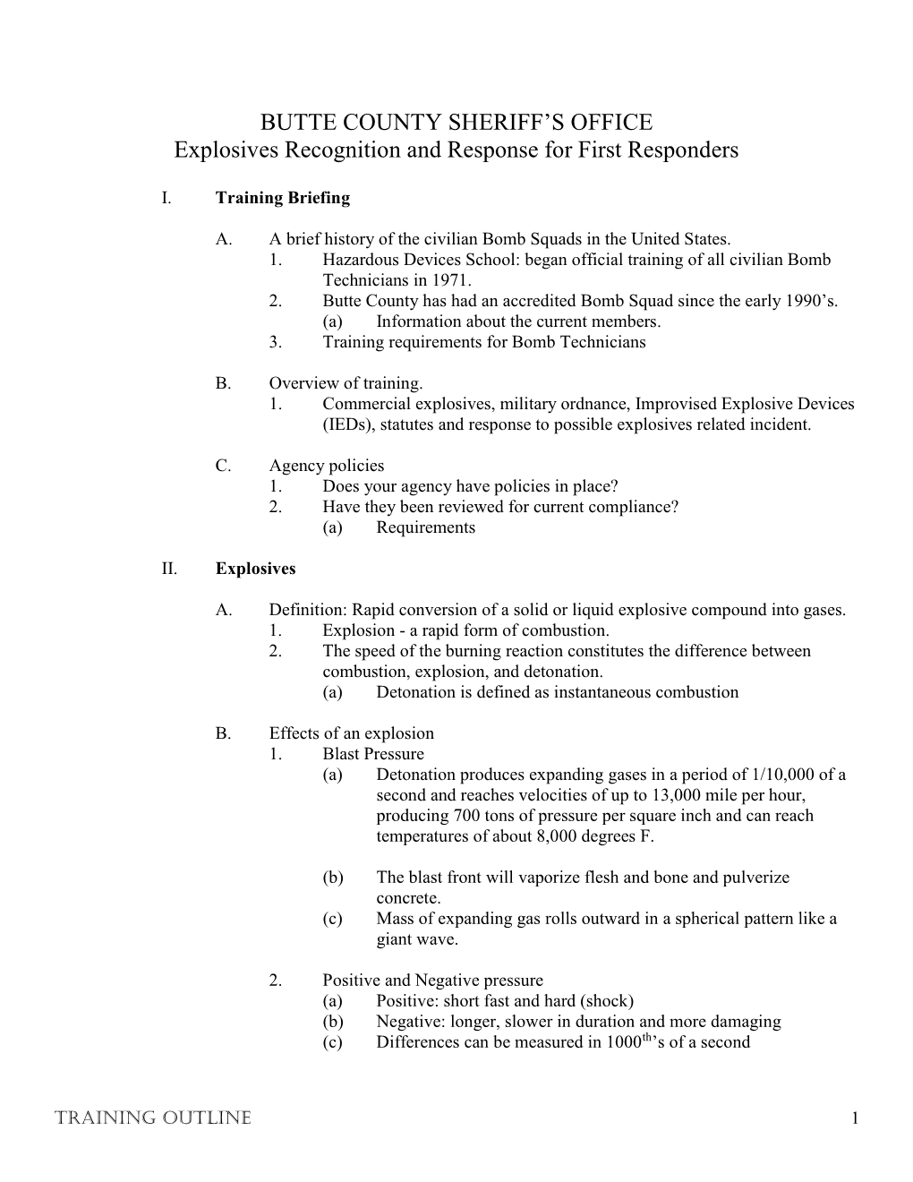 BUTTE COUNTY SHERIFF's OFFICE Explosives Recognition and Response for First Responders