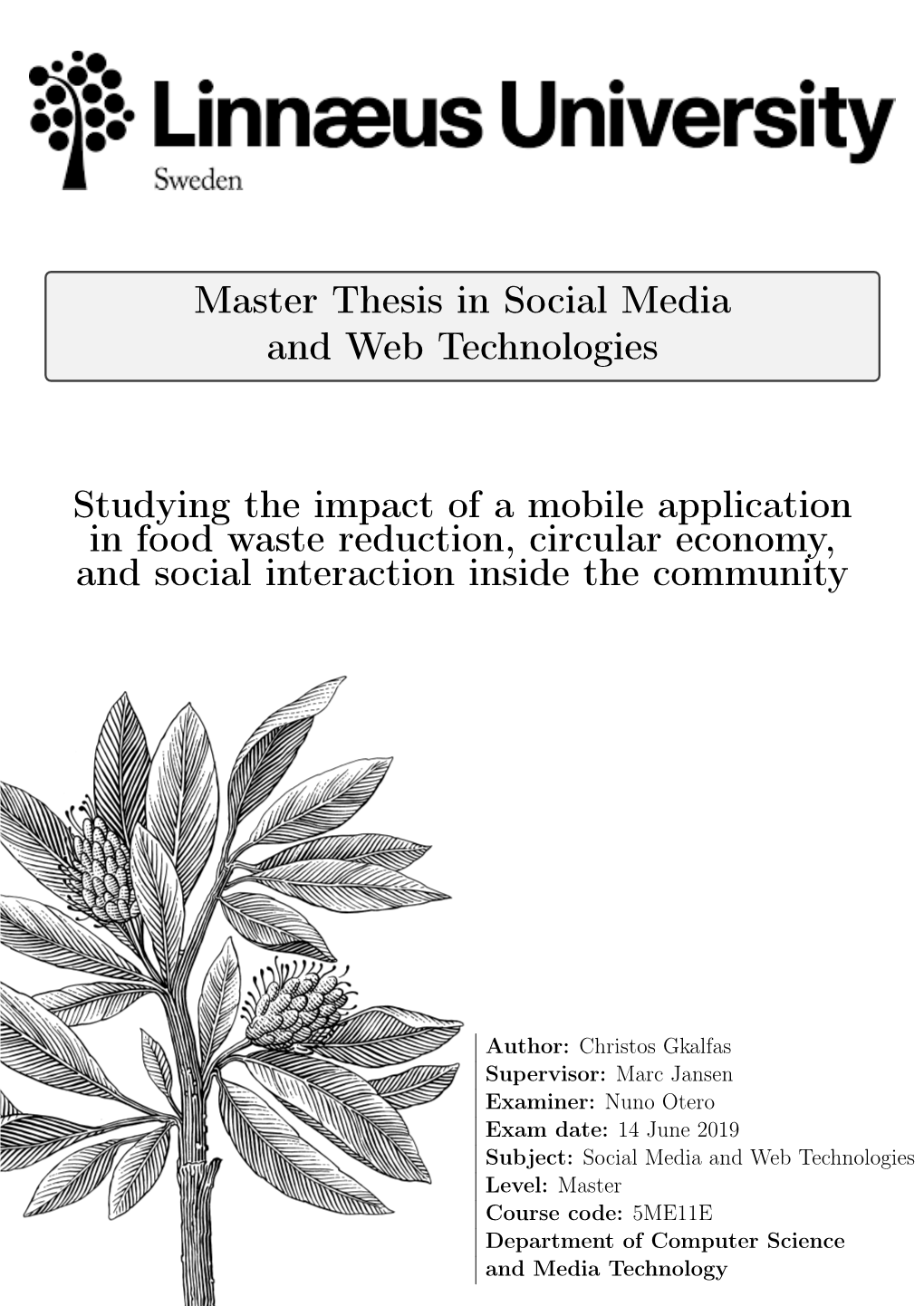 Master Thesis in Social Media and Web Technologies Studying The