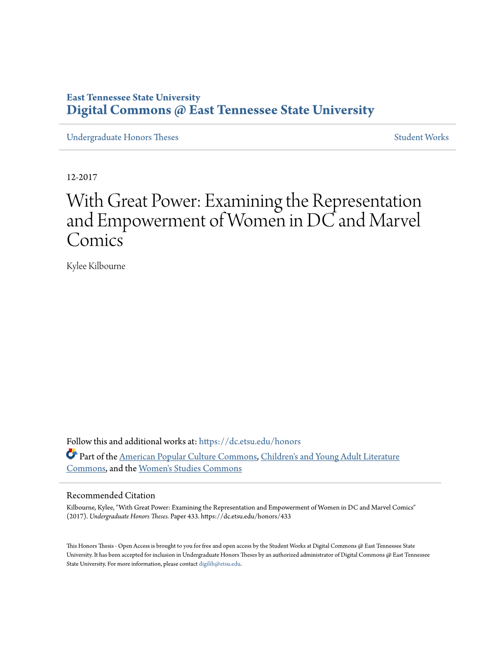 With Great Power: Examining the Representation and Empowerment of Women in DC and Marvel Comics Kylee Kilbourne