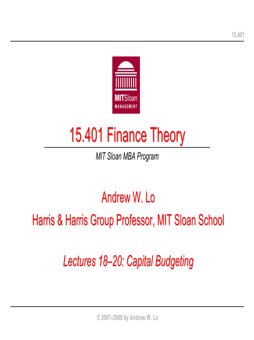 15.401 Finance Theory I, Capital Budgeting