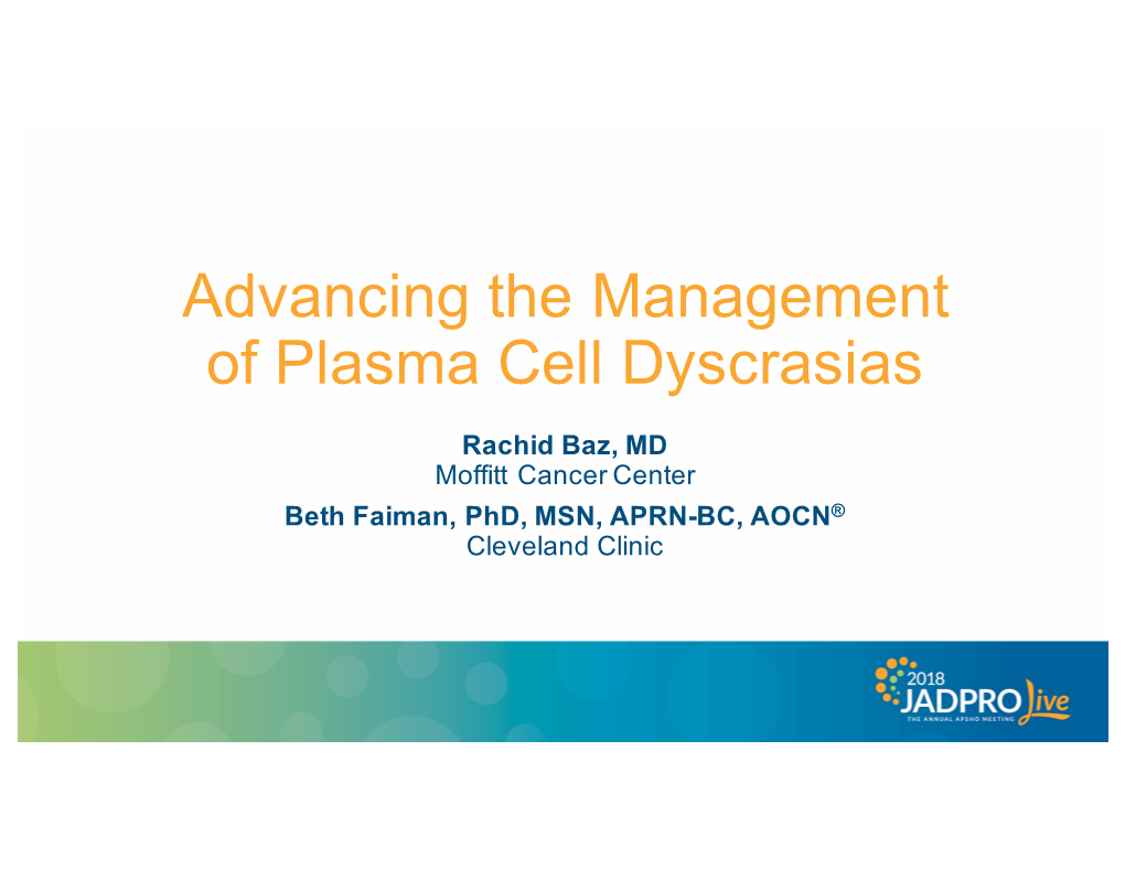Advancing the Management of Plasma Cell Dyscrasias