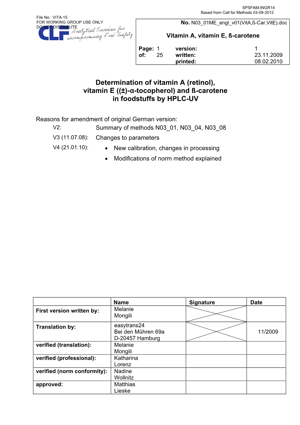 Vitamin E ((±)- -Tocopherol) and ß-Carotene in Foodstuffs by HPLC-UV