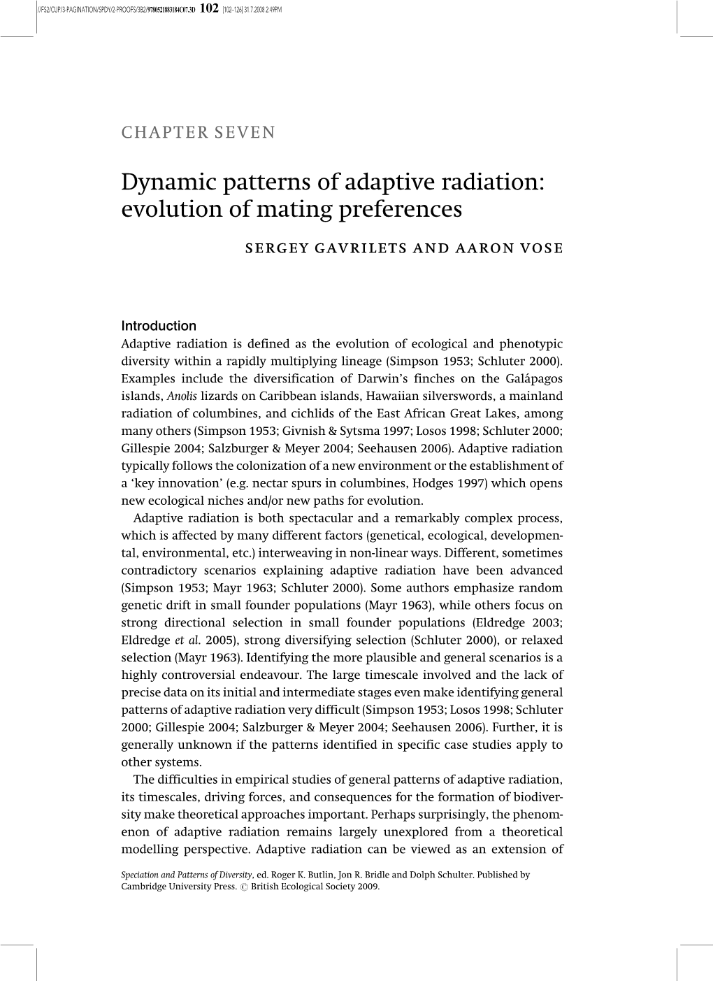 Dynamic Patterns of Adaptive Radiation: Evolution of Mating Preferences Sergey Gavrilets and Aaron Vose