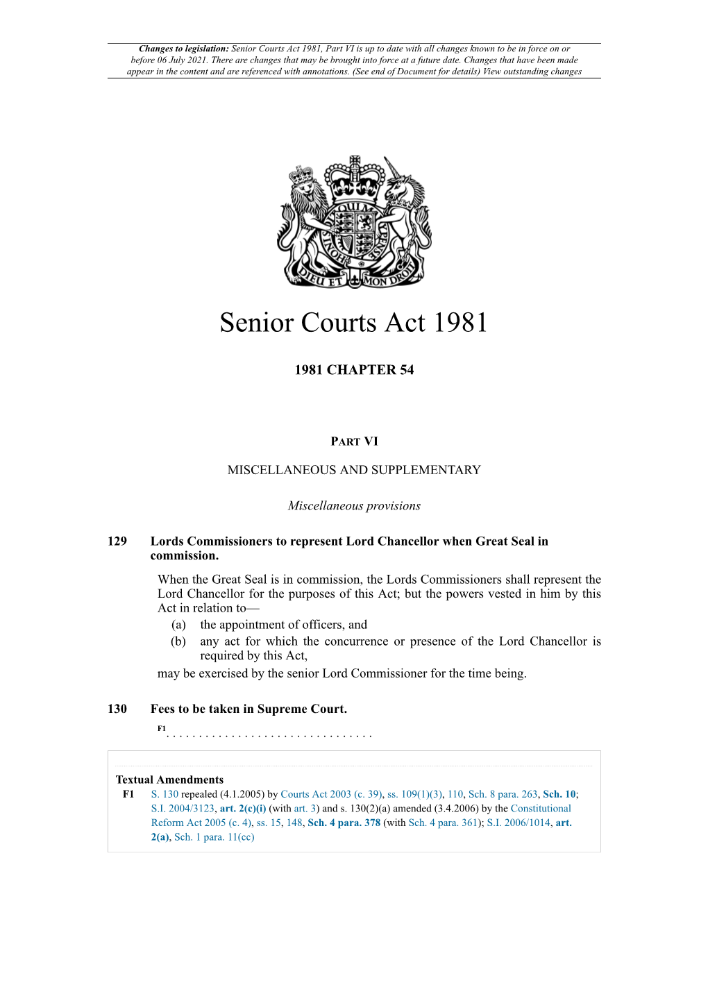 Senior Courts Act 1981, Part VI Is up to Date with All Changes Known to Be in Force on Or Before 06 July 2021