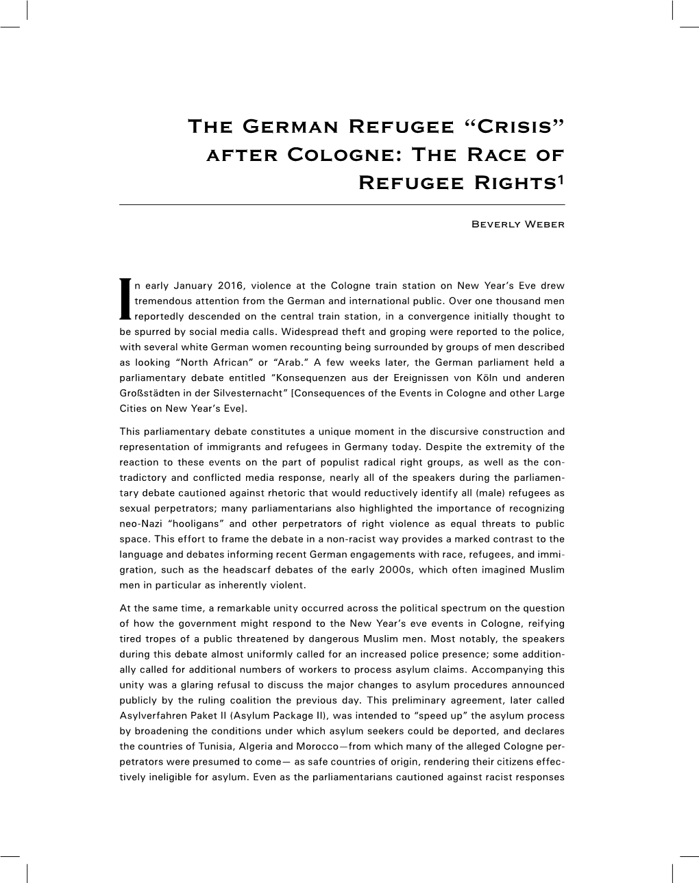 “Crisis” After Cologne: the Race of Refugee Rights1