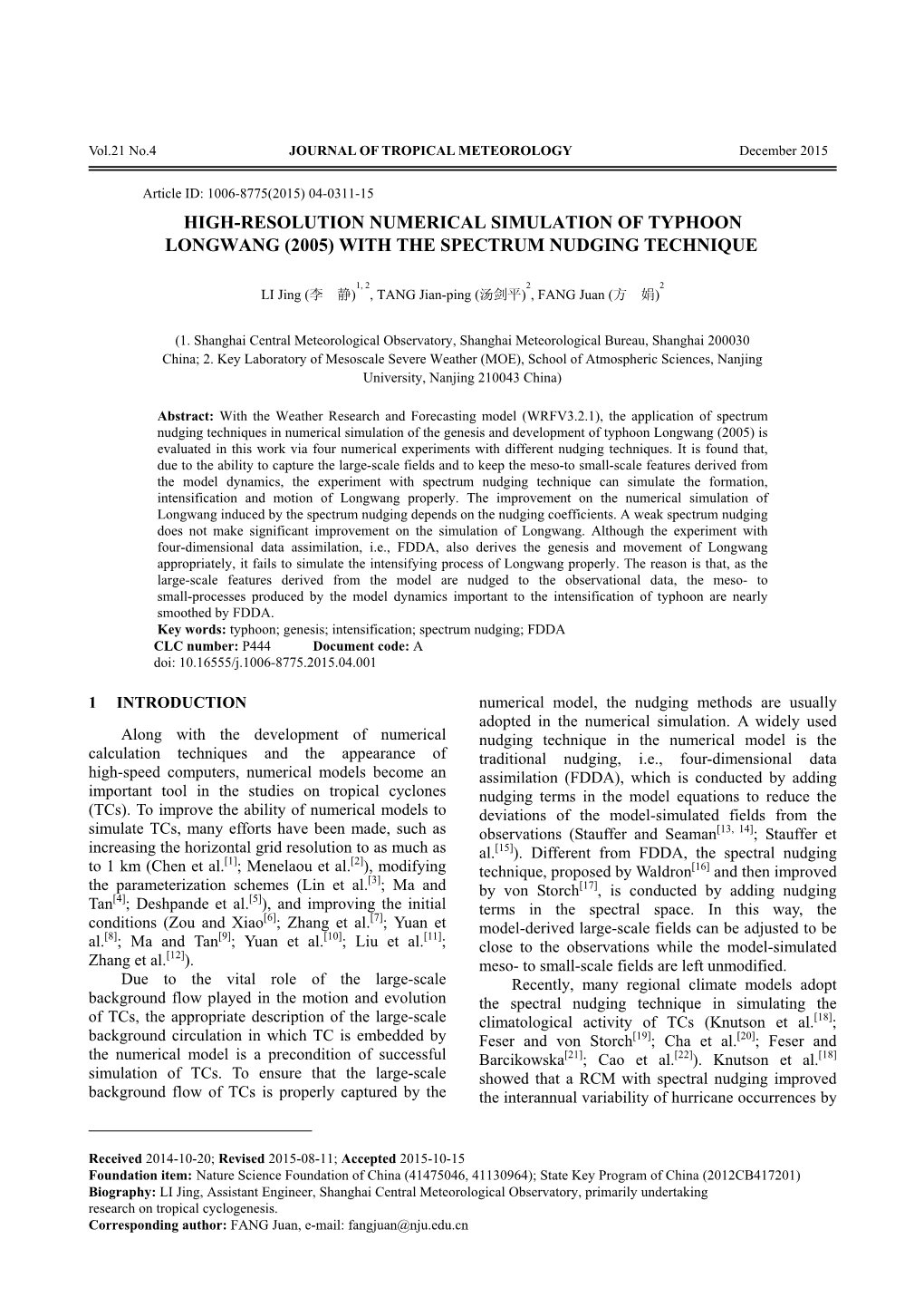 High-Resolution Numerical Simulation of Typhoon Longwang (2005) with the Spectrum Nudging Technique