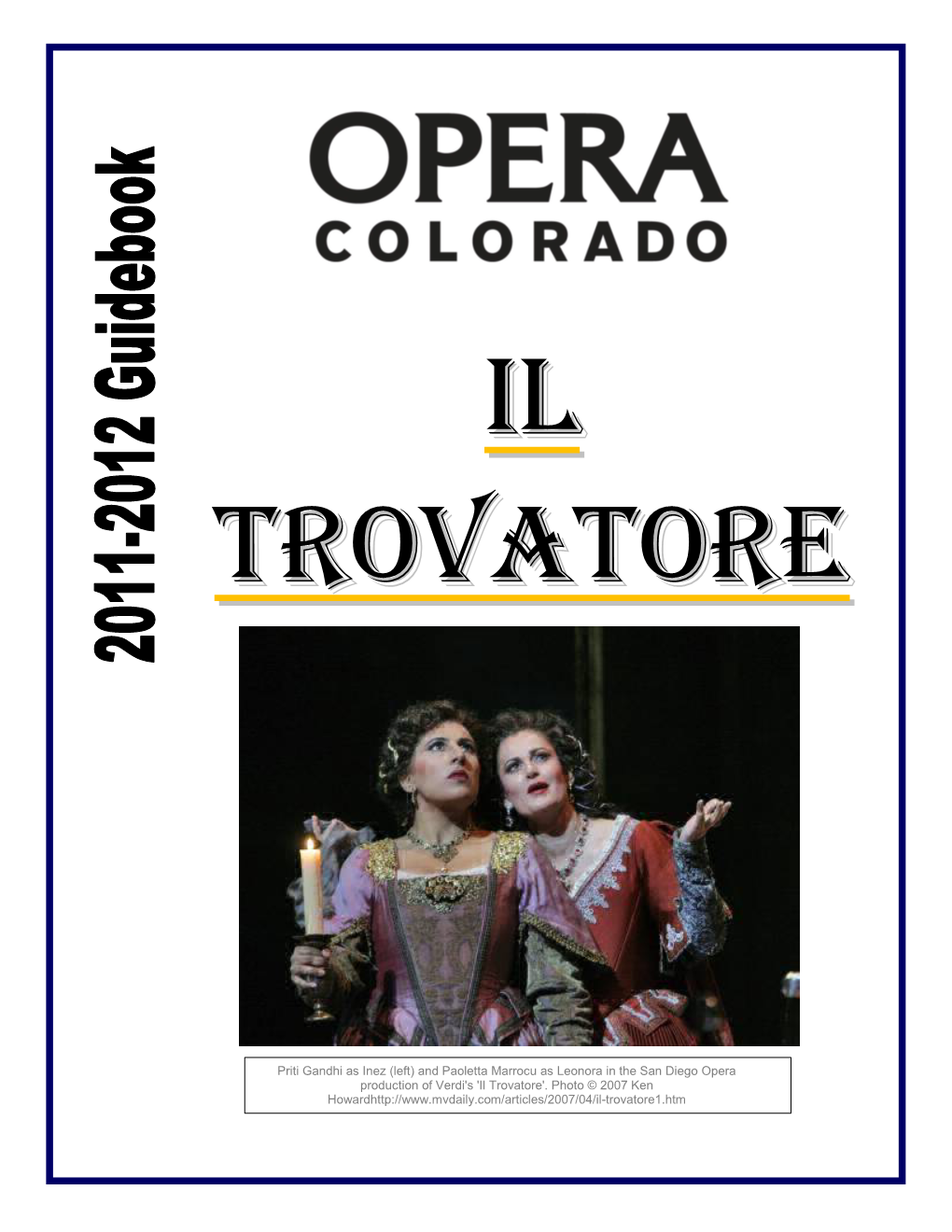 'Il Trovatore'. Photo © 2007 Ken Howard