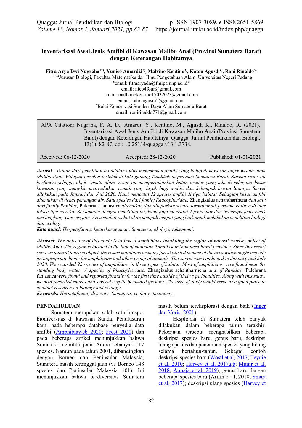 Quagga: Jurnal Pendidikan Dan Biologi P-ISSN 1907-3089, E-ISSN2651-5869 Volume 13, Nomor 1, Januari 2021, Pp.82-87