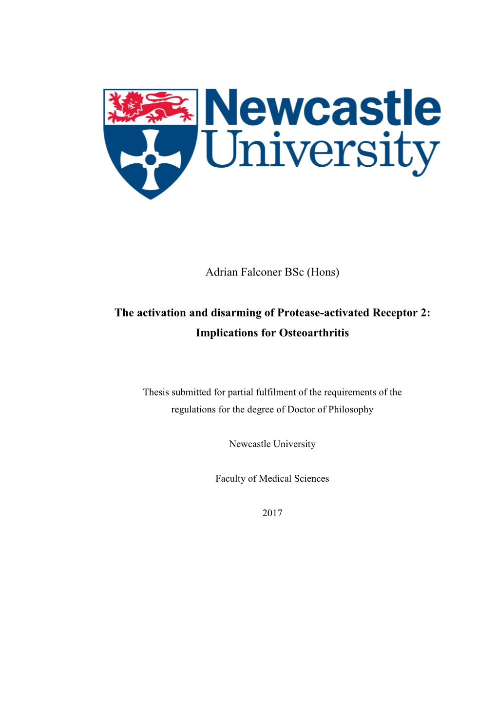 (Hons) the Activation and Disarming of Protease-Activated Receptor 2