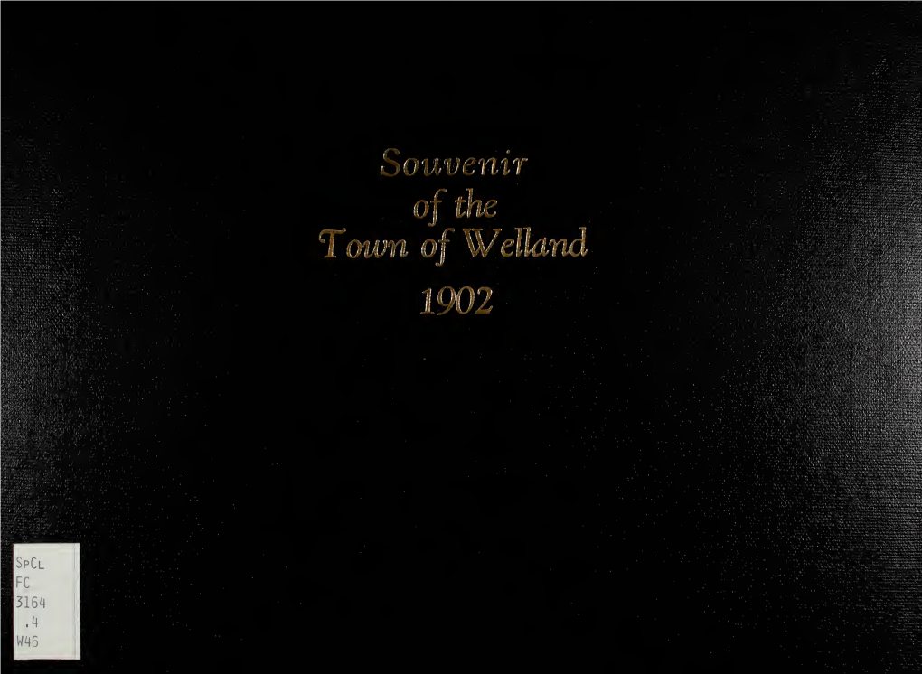 Souvenir of the Town of Welland, Issued August 22, 1902, by The