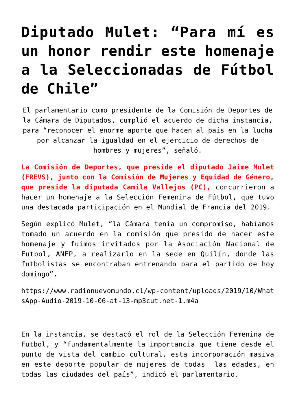 Diputado Mulet: “Para Mí Es Un Honor Rendir Este Homenaje a La Seleccionadas De Fútbol De Chile”