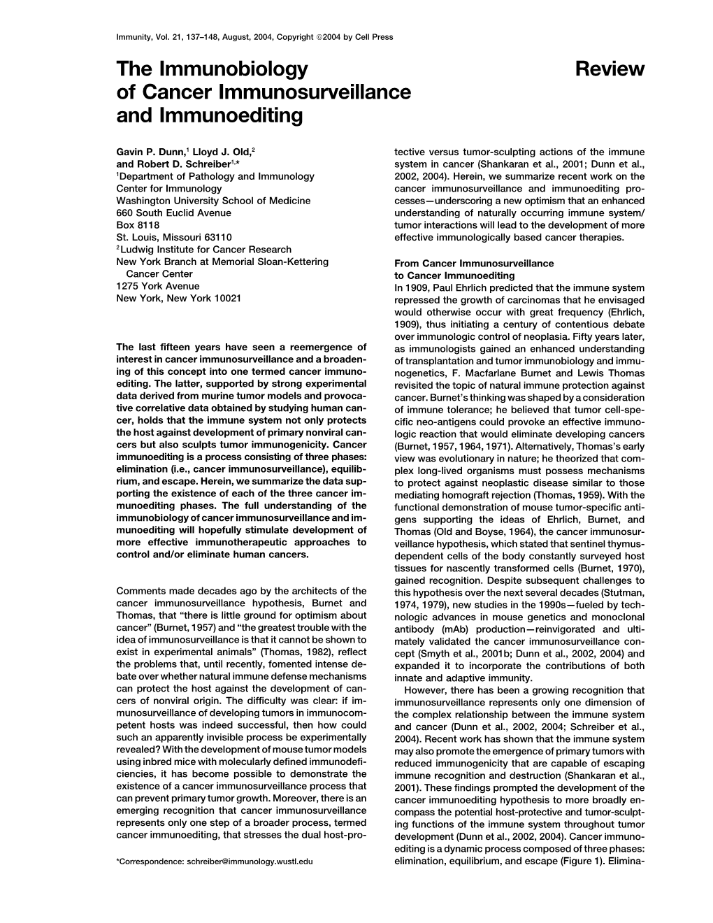 Review the Immunobiology of Cancer Immunosurveillance and Immunoediting