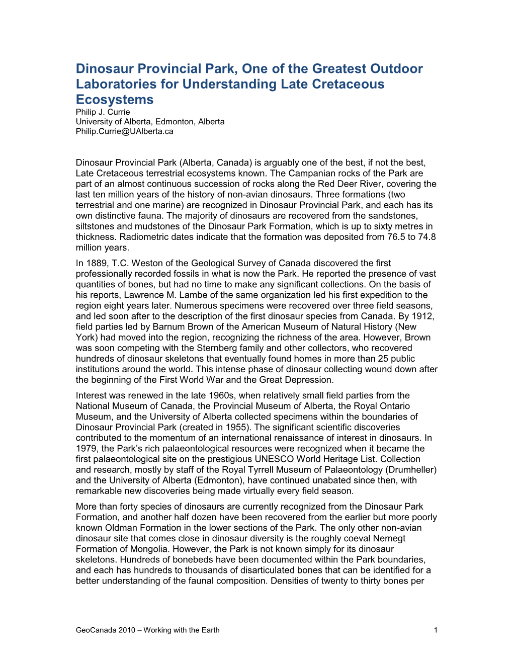 Dinosaur Provincial Park, One of the Greatest Outdoor Laboratories for Understanding Late Cretaceous Ecosystems Philip J