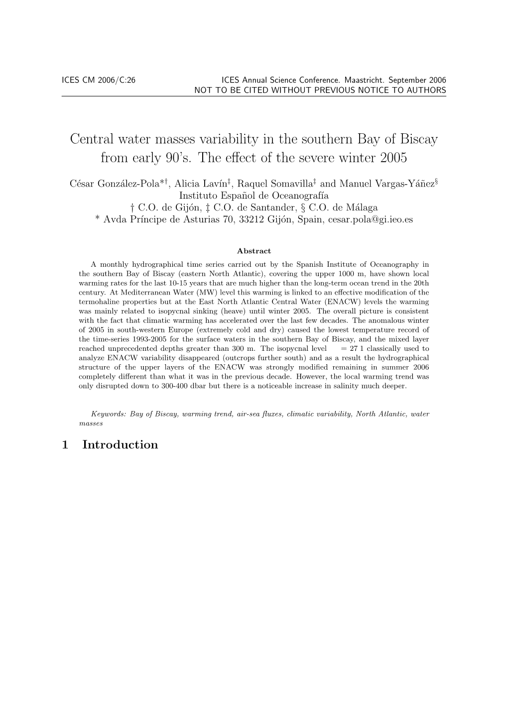 Central Water Masses Variability in the Southern Bay of Biscay from Early 90'S. the Effect of the Severe Winter 2005. ICES C