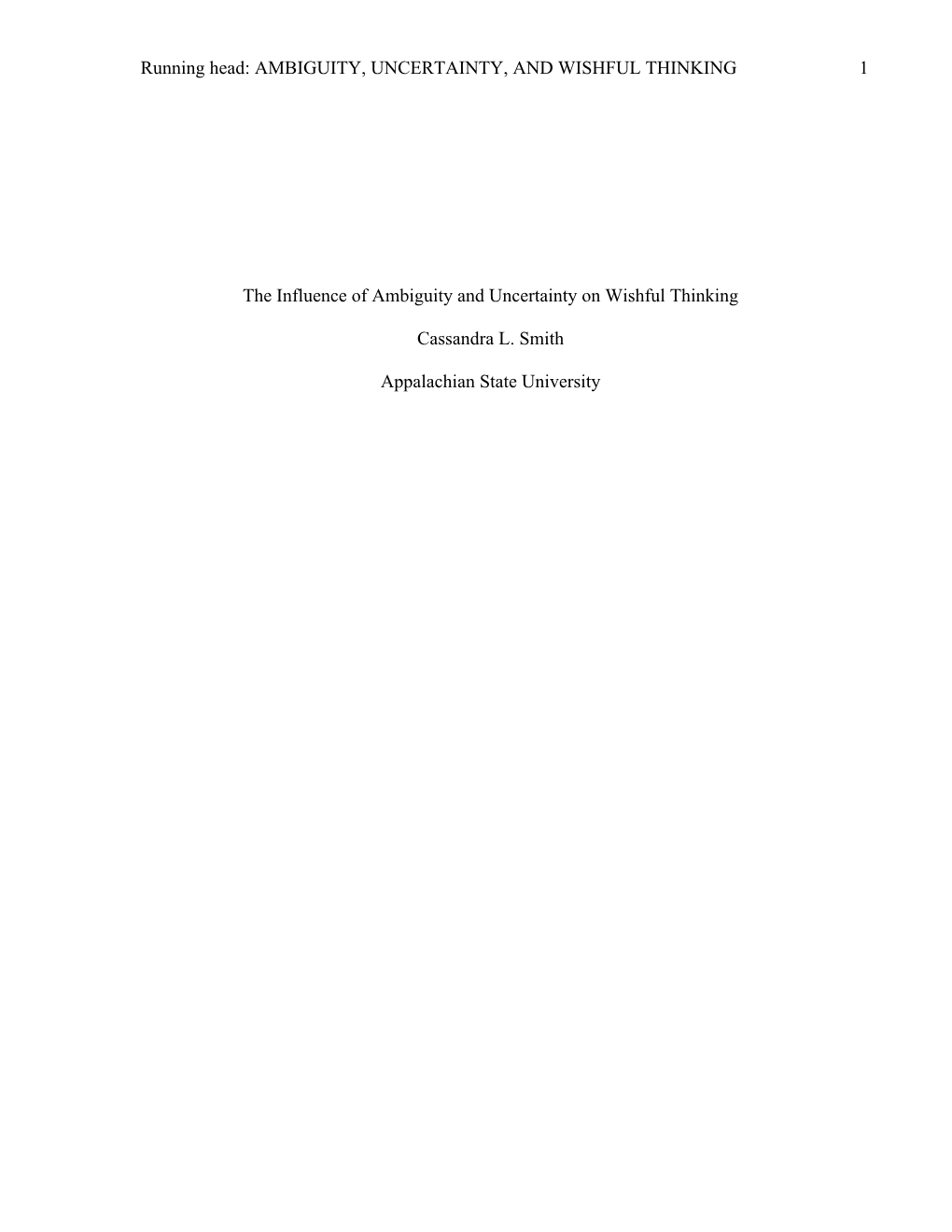 The Influence of Ambiguity and Uncertainty on Wishful Thinking