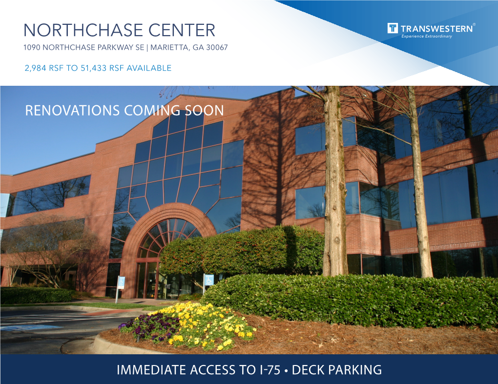 Northchase Center 1090 Northchase Parkway Se | Marietta, Ga 30067