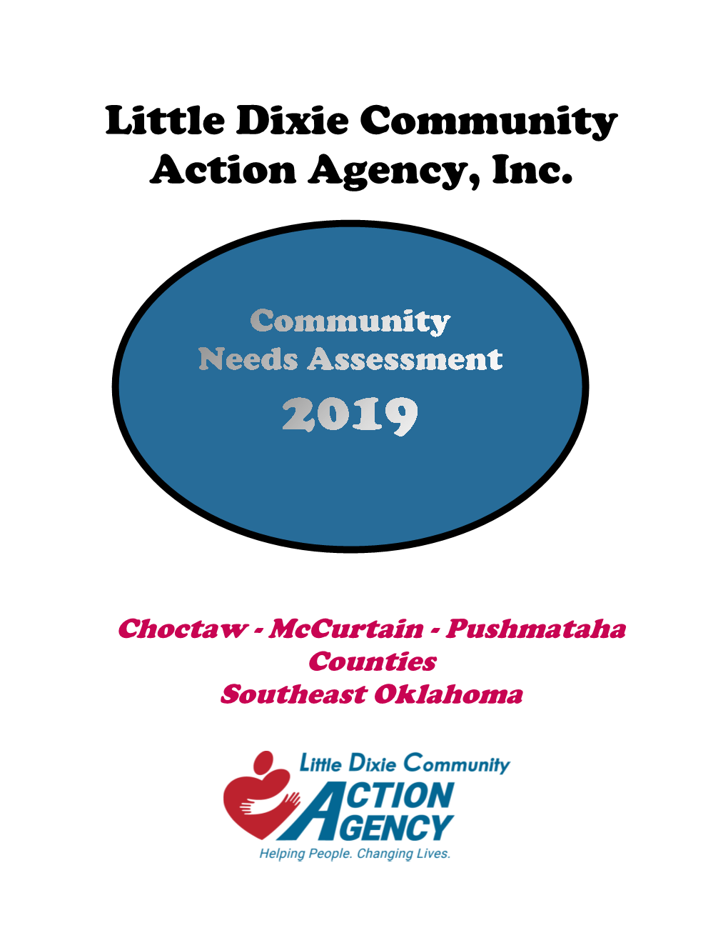 Community Needs Assessment: the Purpose of a Community Needs Assessment Is to Identify and Prioritize the Needs and Resources of a Defined Community Or Communities