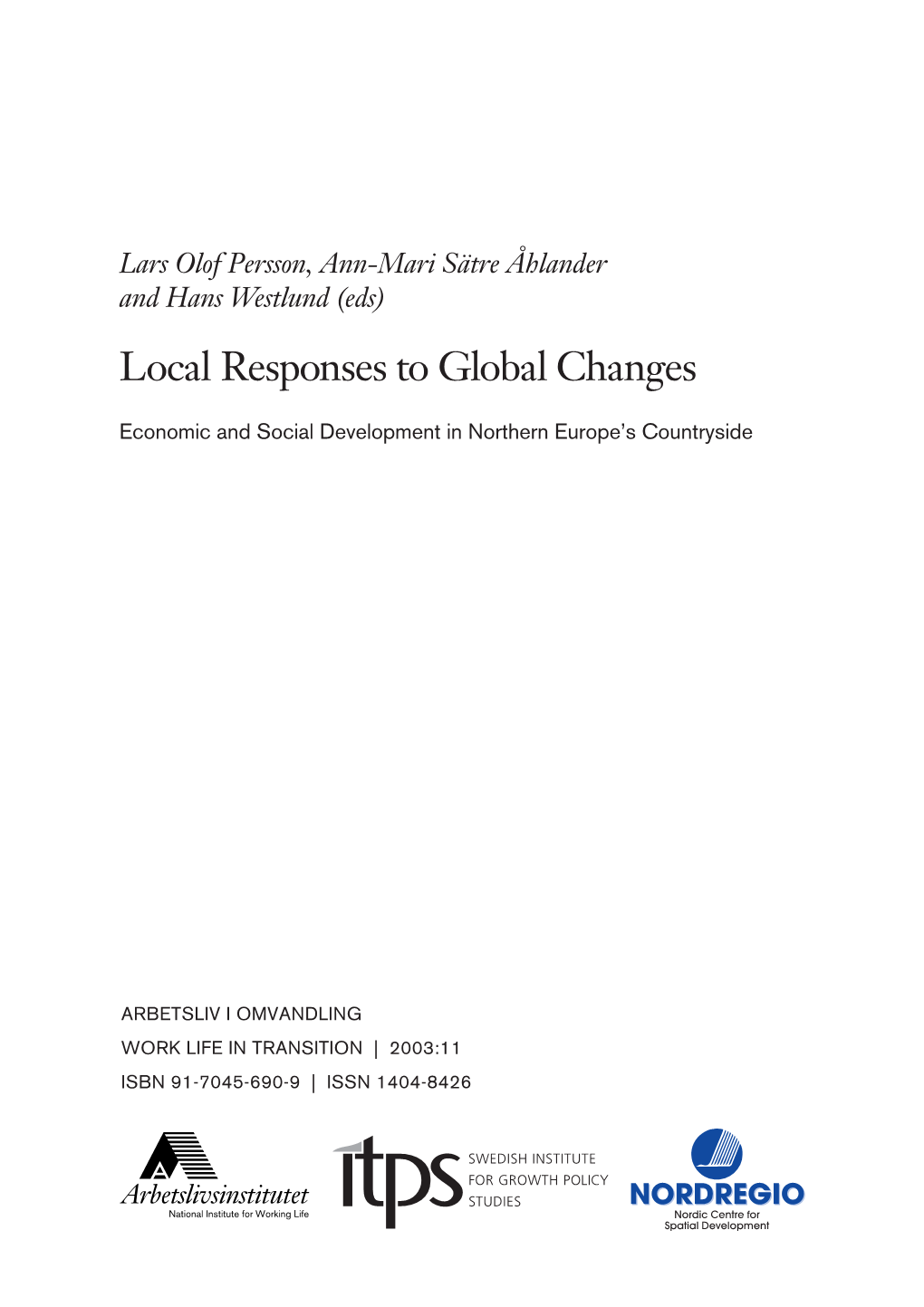 Local Responses to Global Changes. Economic and Social Development