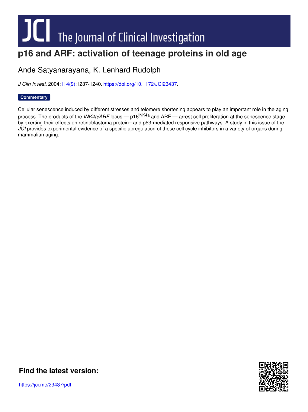 P16 and ARF: Activation of Teenage Proteins in Old Age