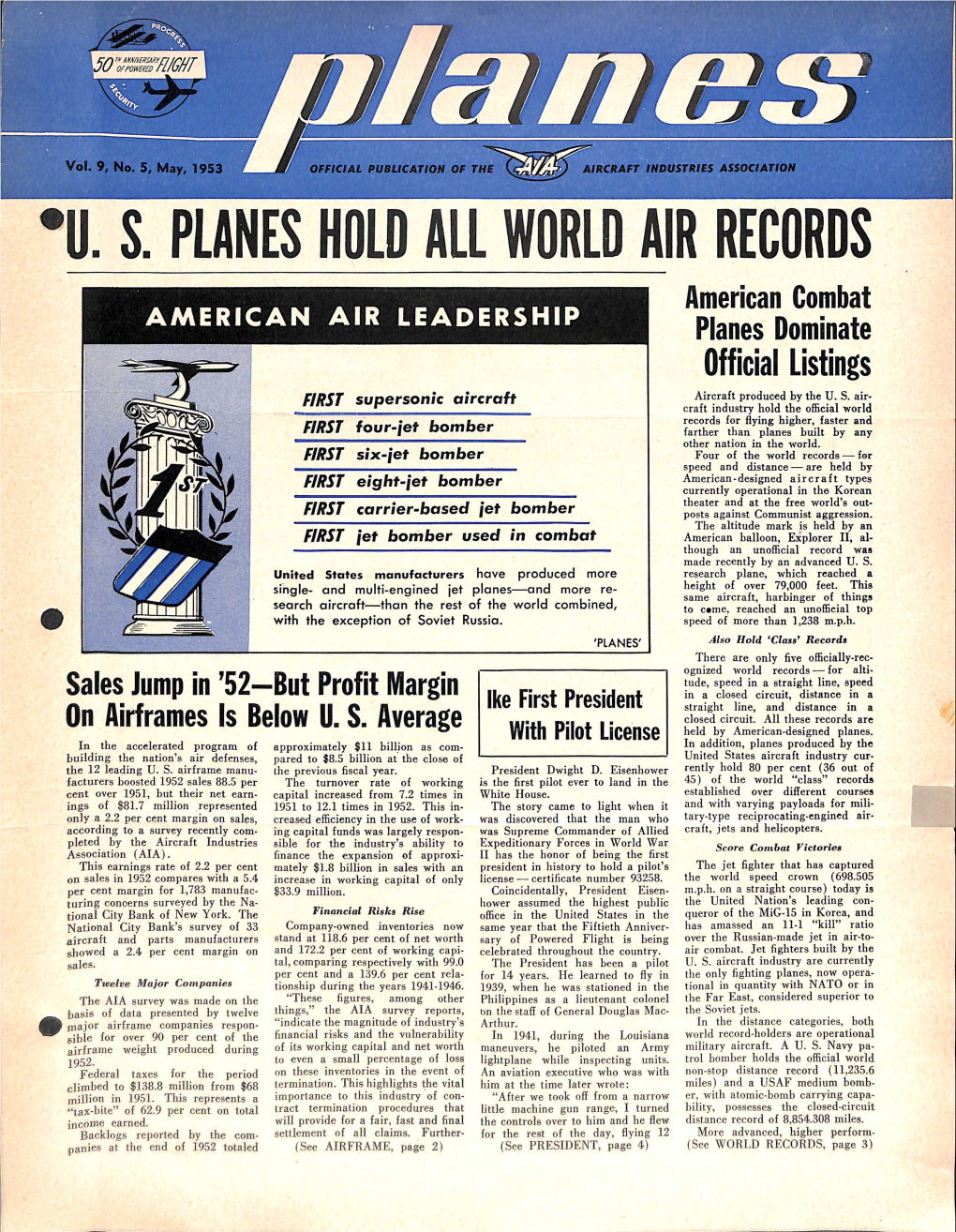 PLANES HOLD ALL WORLD AIR RECORDS American Combat AMERICAN AIR LEADERSHIP Planes Dominate Official Listings Supersonic Aircraft Aircraft Produced by the U