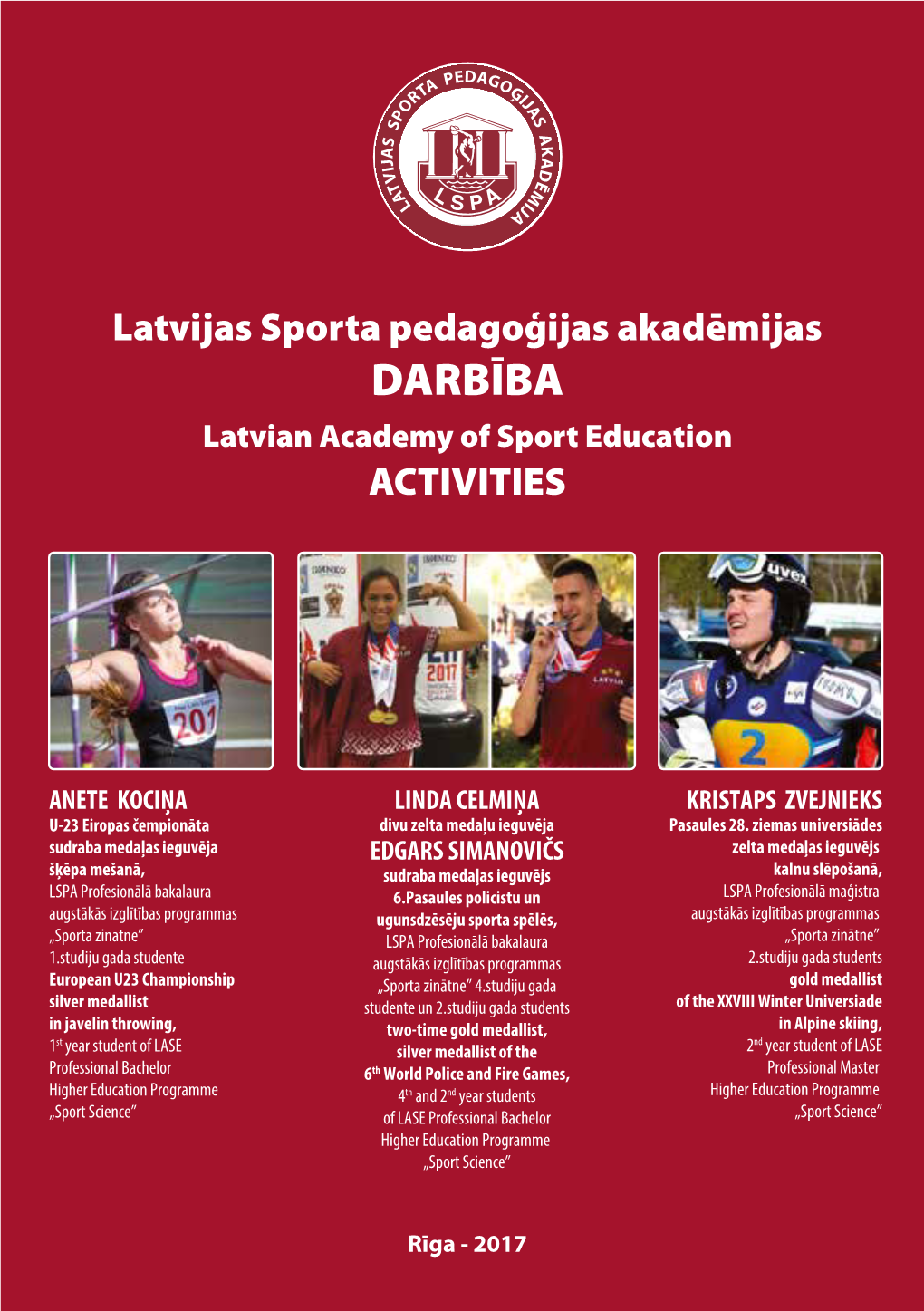 DARBĪBA Latvian Academy of Sport Education ACTIVITIES