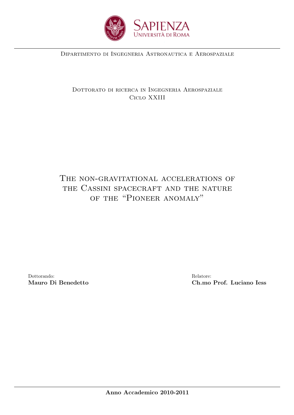 The Non-Gravitational Accelerations of the Cassini Spacecraft and the Nature of the “Pioneer Anomaly”