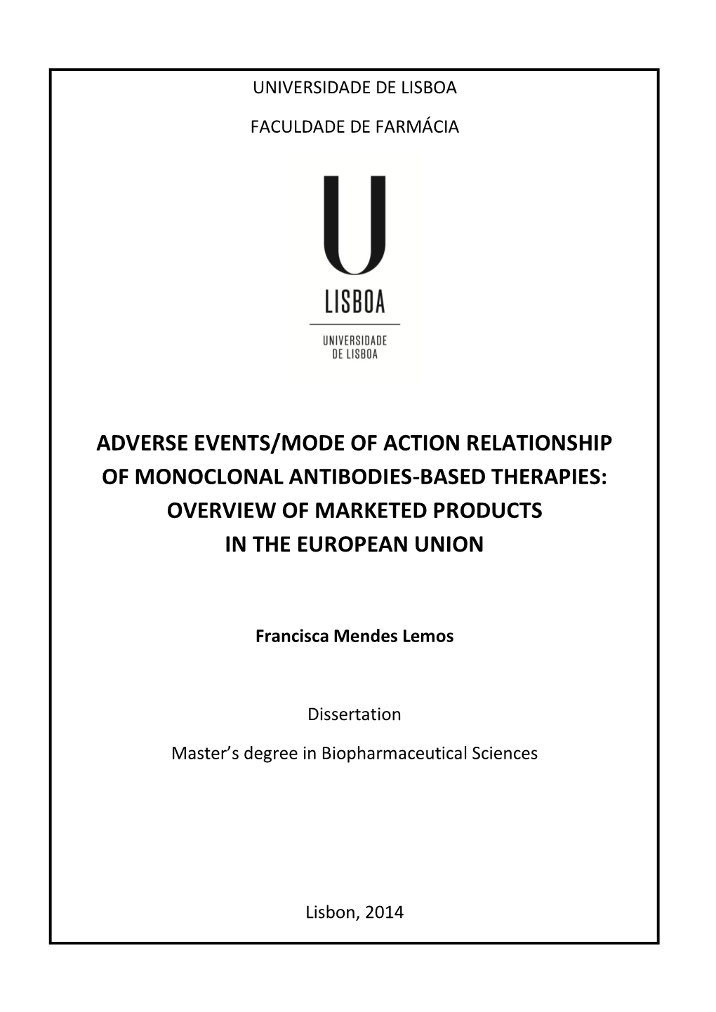 Adverse Events/Mode of Action Relationship of Monoclonal Antibodies-Based Therapies: Overview of Marketed Products in the European Union