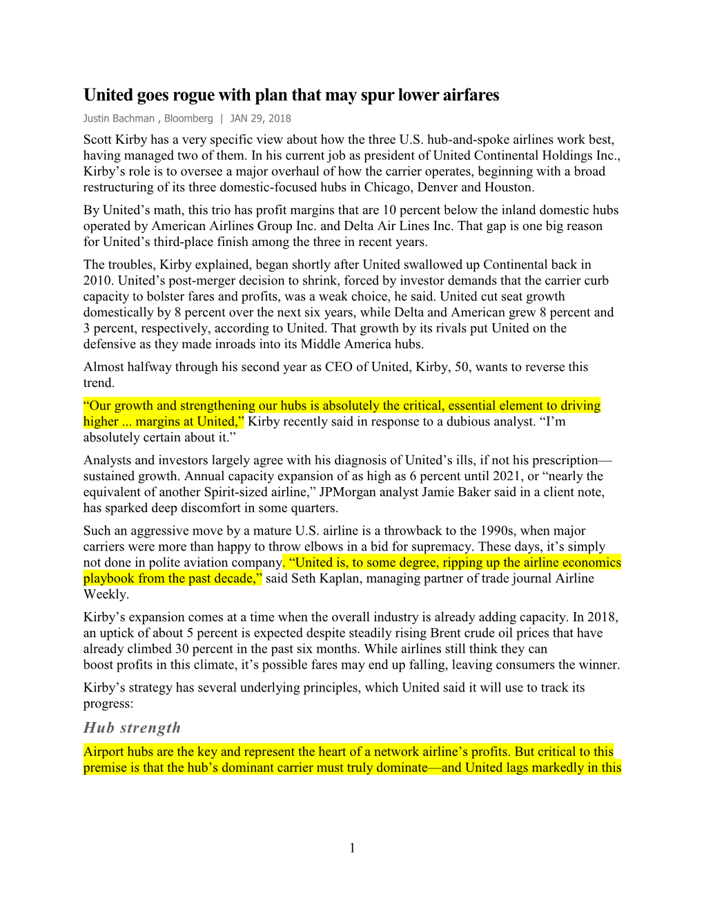 United Goes Rogue with Plan That May Spur Lower Airfares Justin Bachman , Bloomberg | JAN 29, 2018 Scott Kirby Has a Very Specific View About How the Three U.S