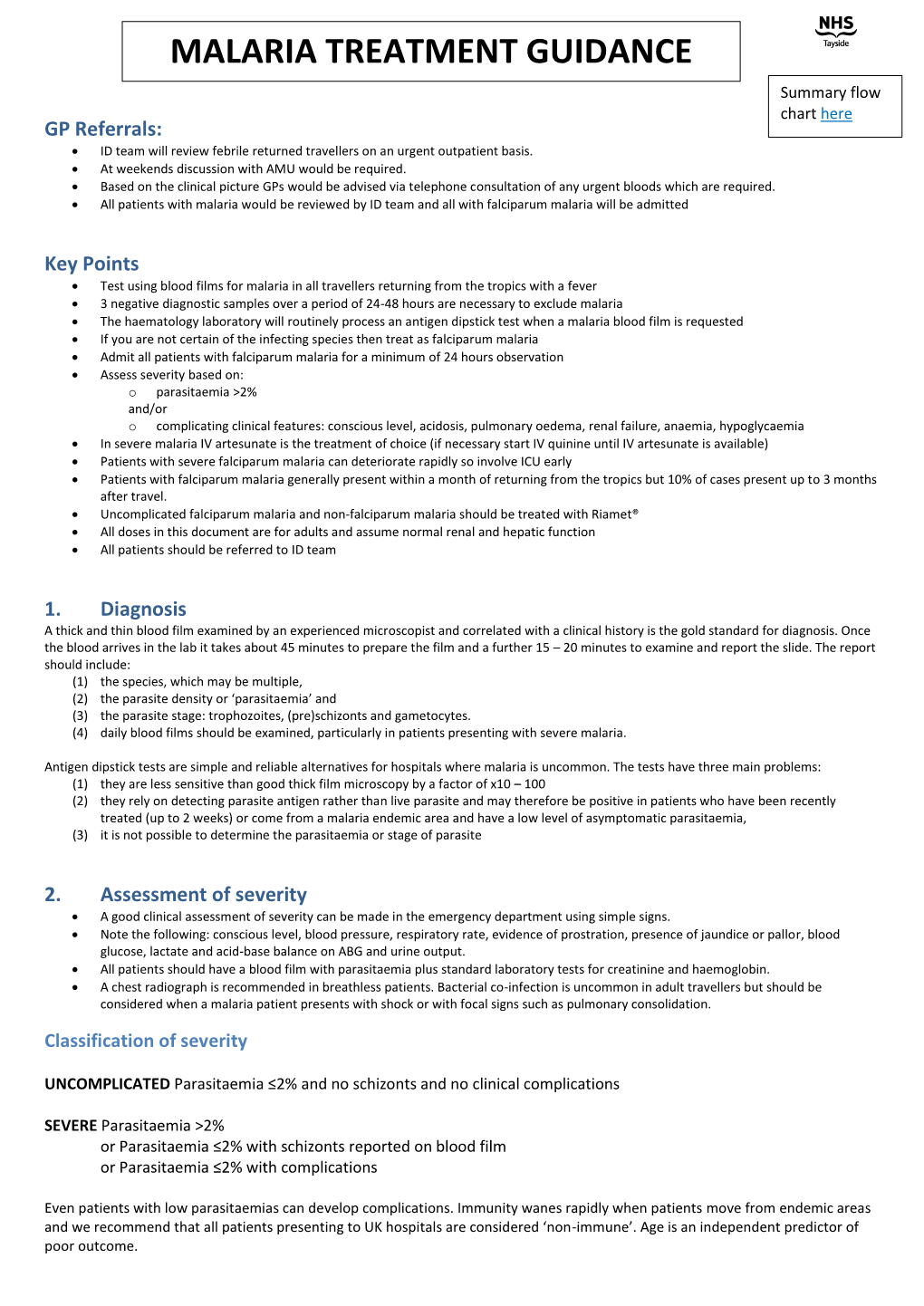 MALARIA TREATMENT GUIDANCE Summary Flow Chart Here GP Referrals:  ID Team Will Review Febrile Returned Travellers on an Urgent Outpatient Basis