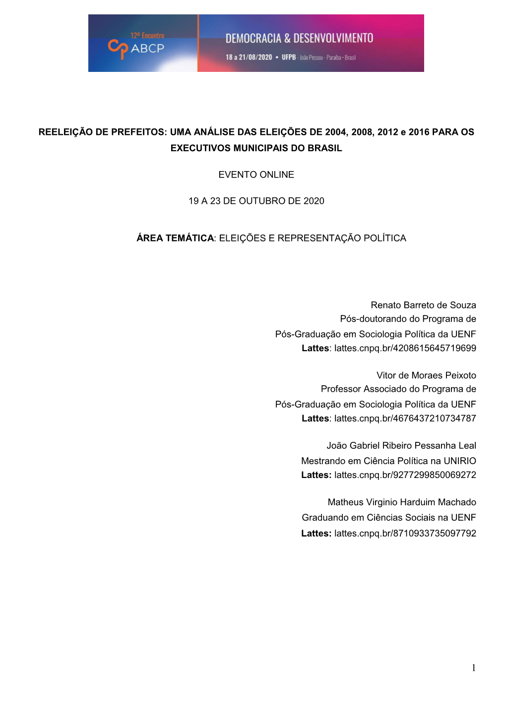 REELEIÇÃO DE PREFEITOS: UMA ANÁLISE DAS ELEIÇÕES DE 2004, 2008, 2012 E 2016 PARA OS EXECUTIVOS MUNICIPAIS DO BRASIL