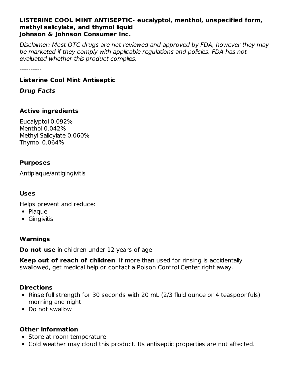 LISTERINE COOL MINT ANTISEPTIC- Eucalyptol, Menthol, Unspecified Form, Methyl Salicylate, and Thymol Liquid Johnson & Johnson Consumer Inc