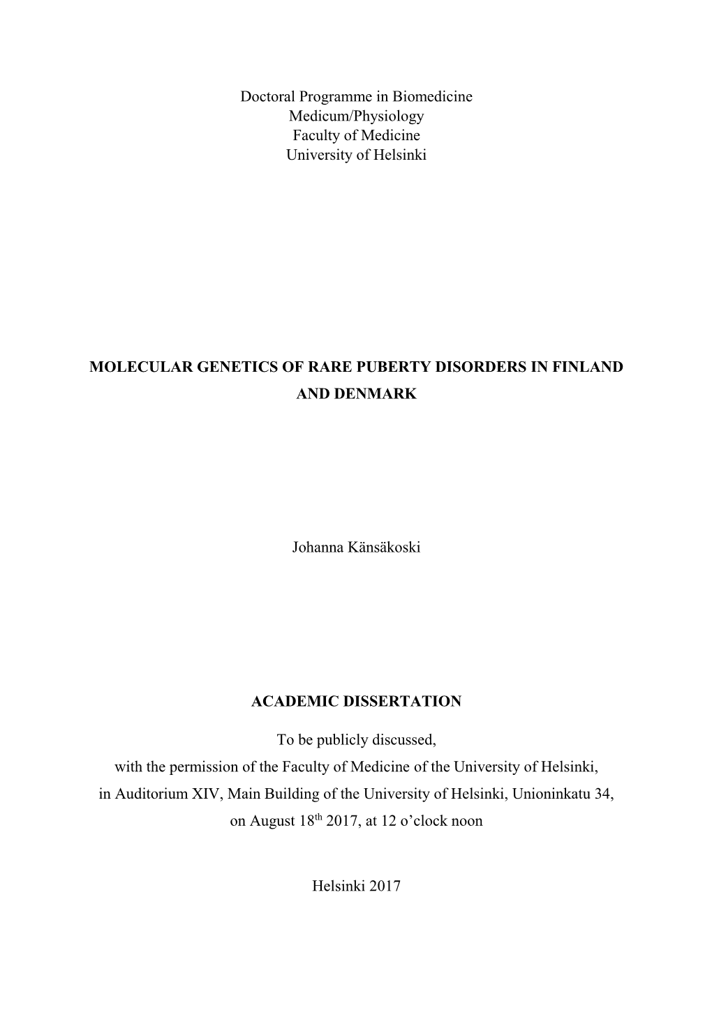 Molecular Genetics of Rare Puberty Disorders in Finland and Denmark