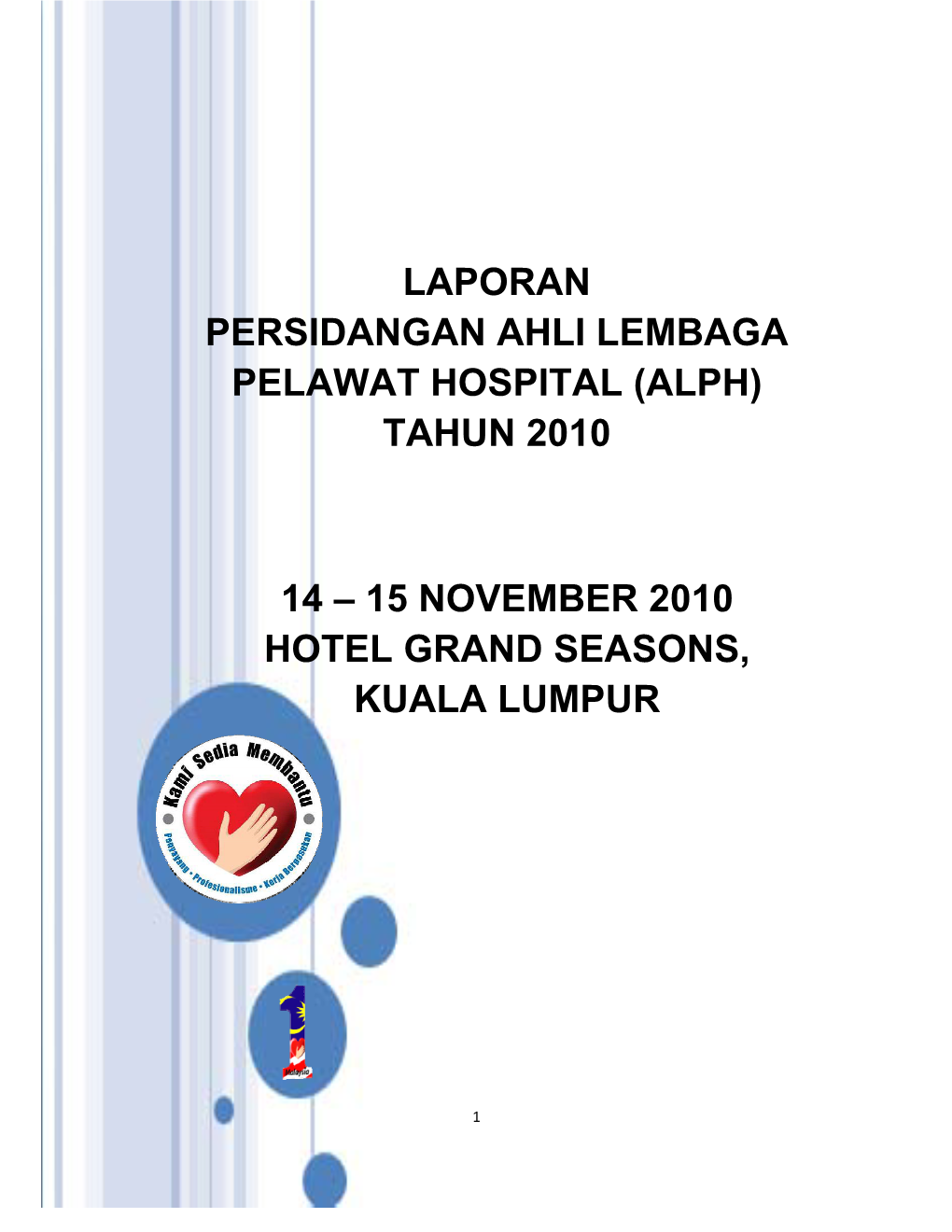 Laporan Persidangan Ahli Lembaga Pelawat Hospital (Alph) Tahun 2010 14