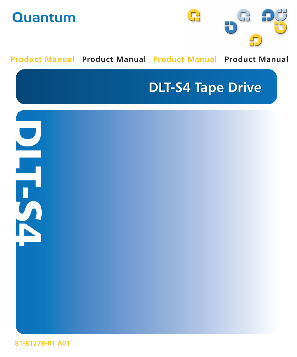 DLT-S4 Product Manual, 81-81278-01 A01, July 2006, Made in USA