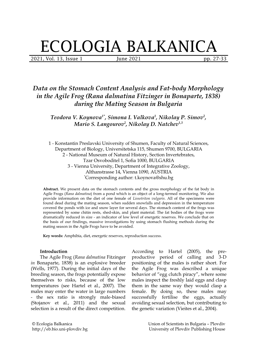 Data on the Stomach Content Analysis and Fat-Body Morphology in the Agile Frog (Rana Dalmatina Fitzinger in Bonaparte, 1838) During the Mating Season in Bulgaria