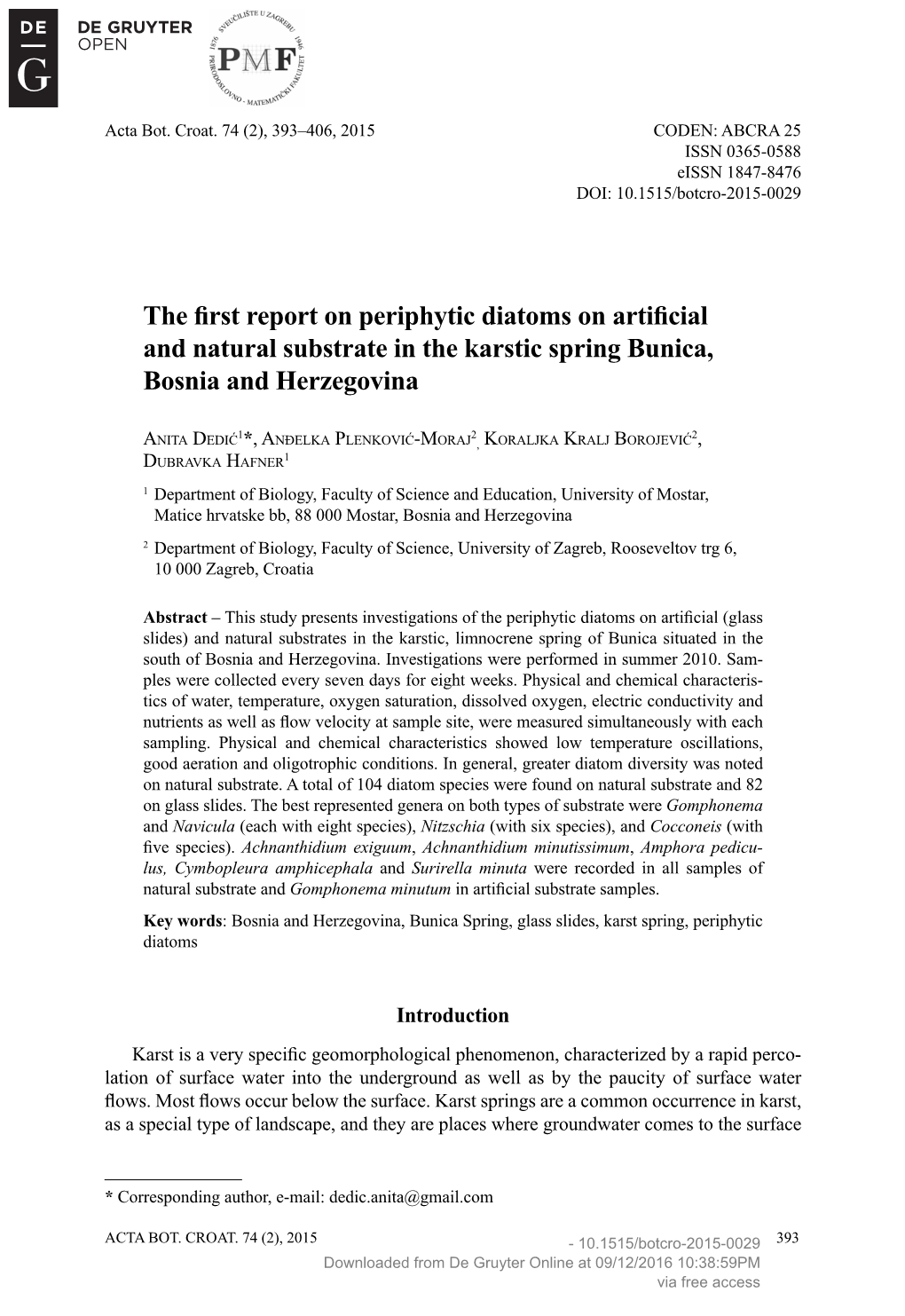 The First Report on Periphytic Diatoms on Artificial And