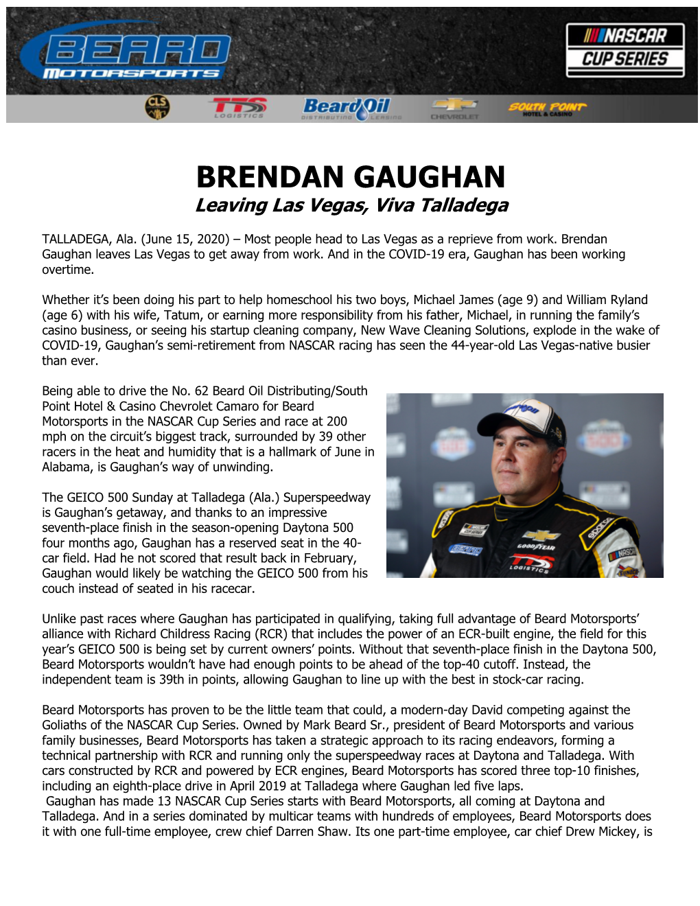 BRENDAN GAUGHAN Leaving Las Vegas, Viva Talladega