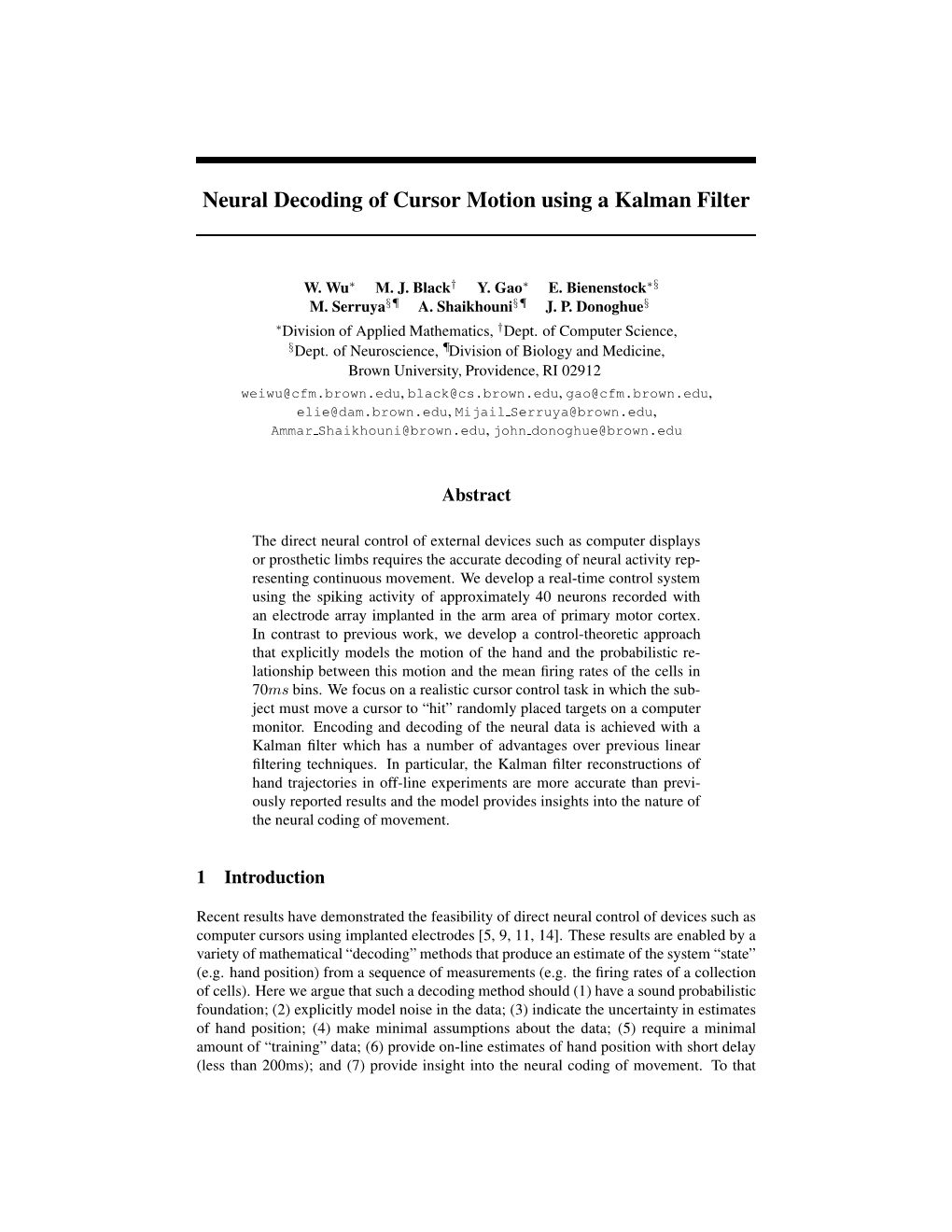 Neural Decoding of Cursor Motion Using a Kalman Filter