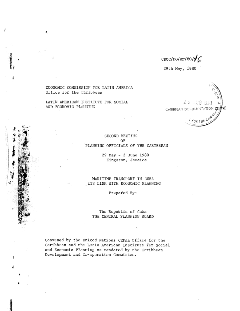 CDCC/PO/WP/80/^ 29Th May, 1980 ECONOMIC COMMISSION for LATIN Americi Office for the Caribbean LATIN AMERICAN INSTITUTE for SOCIA